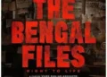 Vivek Agnihotri की फिल्म ‘The Bengal Files’ कोलकाता में होगा ट्रेलर लॉन्च, इस दिन होगी थिएटर में होगी रिलीज…
