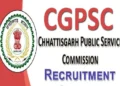 CGPSC ने युवाओं के लिए इन पदों पर निकाली भर्ती, जाने शैक्षणिक योग्यता और आयु सीमा!