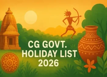 छत्तीसगढ़ सरकार ने जारी की 2026 की छुट्टियों की सूची, यहां देखें Holiday List