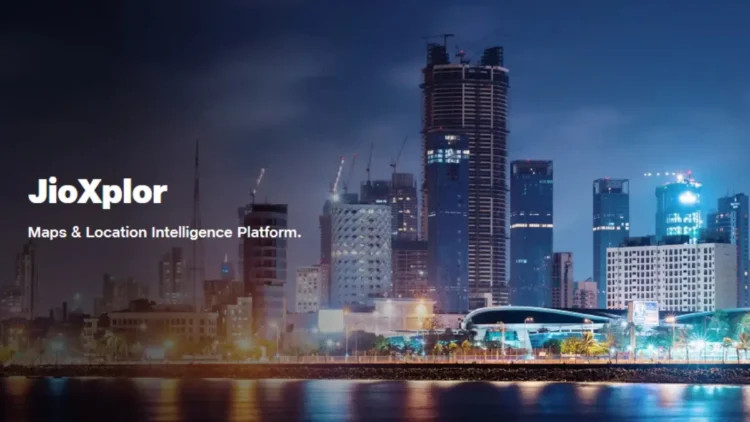 Jio का लोकेशन इंटेलिजेंस प्लेटफॉर्म JioXplor आया, जानें क्या है ये और कौनसी हैं खूबियां